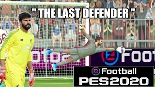 PES 2020 Mobile  Alisson Becker Saves amp Skills  The Last Defender 💯 [upl. by Chassin]