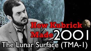 How Kubrick Made 2001 A Space Odyssey  Part 3 The Lunar Surface TMA1 [upl. by Caswell]