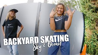 BACKYARD SKATING at LETICIA BUFONIS  Sky amp Ocean Vlogs [upl. by Mcgruter]