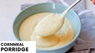 Cornmeal Porridge  Easy Recipe  Breakfast [upl. by Hegarty]