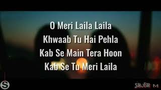 O Meri Laila Lyrics  Laila Majnu  Atif Aslam [upl. by Anawaj]