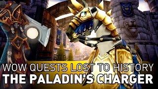 The Paladin Charger Questline  Wow Quests Lost to History [upl. by Saul]