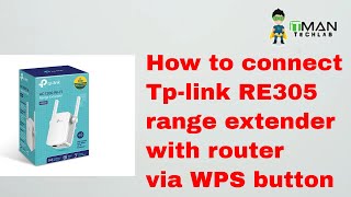 How to connect Tplink RE305 range extender with router via WPS button [upl. by Groome]