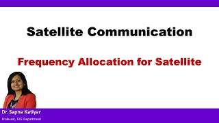 Satellite Communication  Frequency Allocation for Satellite [upl. by Photima]