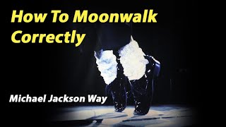 How to Moonwalk Correctly  Michael Jackson Dance [upl. by Gurtner]