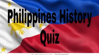 PHILIPPINES HISTORY QUIZ [upl. by Sliwa228]