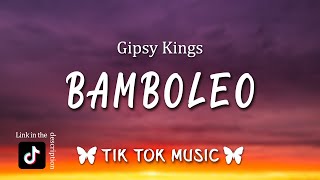 bamboleo Bamboléo TikTok SongLetraLyrics By Gipsy Kings [upl. by Elatnahc]