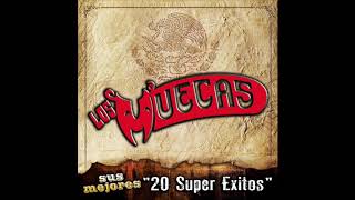 Los Muecas  Sus Mejores quot20 Super Exitosquot Disco Completo [upl. by Cyn]