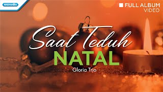 Saat Teduh Natal  Lagu Natal  Gloria Trio Video full album [upl. by Linkoski809]