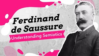 A Basic Understanding of Ferdinand de Saussure and Semiotics Pt 1 of 2 [upl. by Llerehs]