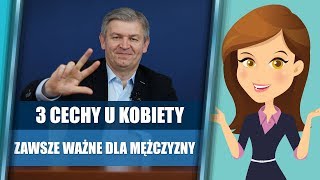 3 cechy u kobiety które są zawsze ważne dla mężczyzny  Krzysztof Sarnecki [upl. by Eladnwahs246]