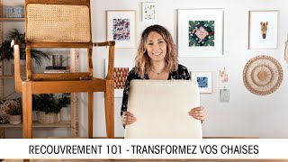 Recouvrement 101 – transformez vos chaises [upl. by Malha]