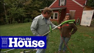 How to Use a String Trimmer  This Old House [upl. by Lepp]