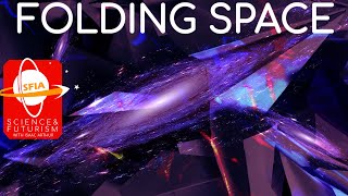 Folding Space [upl. by Aridni]