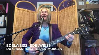 Edelweiss in English amp German with Lyrics  Julie Kinscheck [upl. by Twila]