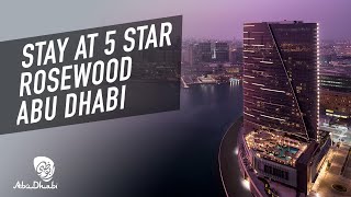 Rosewood abu dhabi  Luxury hotels Abu Dhabi  Experience Abu Dhabi [upl. by Oalsecnew]