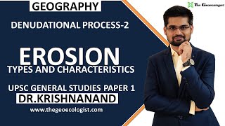 ErosionTypes and Characteristics  Denudational Process2 Geomorphology Dr Krishnanand [upl. by Adnamaa]