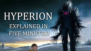 Hyperion Explained In FIVE Minutes No Major Spoilers [upl. by Welch]