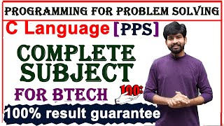 c language complete subject explanation for btech cse  pps  programming for problem solving [upl. by Yrennalf153]