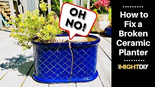 How to Fix a Broken Planter  Ceramic Planter Repair [upl. by Amie]