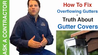 How To Fix Overflowing Gutters Truth About Gutter Covers ASK A CONTRACTOR [upl. by Dustin]