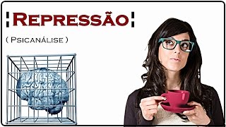 REPRESSÃO  Mecanismo de Defesa do Ego 9 [upl. by Forta]