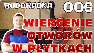 Jak wiercić otwory w płytkach gresach terakocie i glazurze [upl. by Weylin]