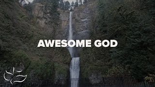 Awesome God  Maranatha Music Lyric Video [upl. by Mutz]