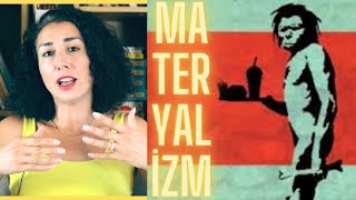 MATERYALİZM NEDİR  Materyalist Ne Demek [upl. by Narak608]