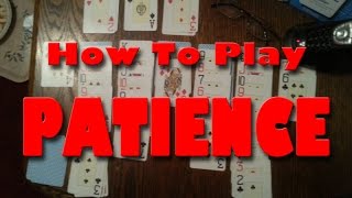 How To Play Patience or Solitaire [upl. by Tugman]