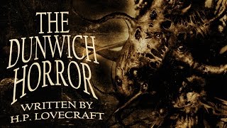 quotThe Dunwich Horrorquot HP Lovecraft classic horror audiobook ― Chilling Tales for Dark Nights [upl. by Iden]