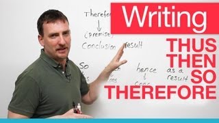 Writing Transitions – THEREFORE THUS CONSEQUENTLY [upl. by Major]