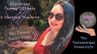 Exploring Casey Illinois and A Haunted Cemetery [upl. by Ybur]