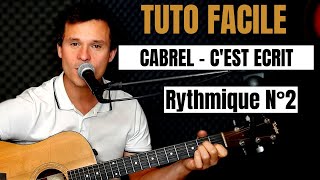 Tuto guitare Francis Cabrel  Cest écrit Accords et Paroles [upl. by Ailama]