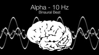 Serotonin Release Alpha Binaural Beat  10Hz 1h Pure [upl. by Mendel]