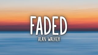 Alan Walker  Faded Lyrics [upl. by Herwin]