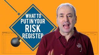 What to Put in Your Risk Register Risk Log [upl. by Aken]