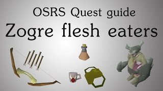 OSRS Zogre flesh eaters quest guide [upl. by Nniuqal]