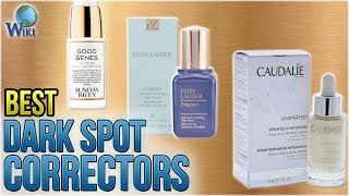 10 Best Dark Spot Correctors 2018 [upl. by Minetta]