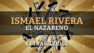 Ismael Rivera  El Nazareno LyricsLetras [upl. by Jacob57]