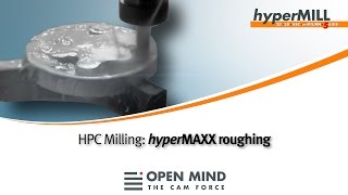 HPC Milling hyperMAXX for High Performance Roughing  hyperMILL  trochoidal milling [upl. by Maire]