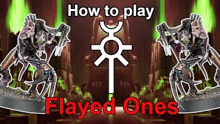 How to play Necrons Flayed ones [upl. by Bowra]