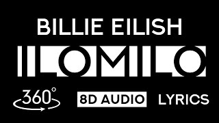 Billie Eilish  ilomilo 360 video  8D Audio  Lyrics [upl. by Keifer]