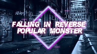 Falling In Reverse  Popular Monster LYRICS [upl. by Nydnarb773]