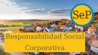 ¿Qué es la Responsabilidad Social Corporativa  RSC [upl. by Koller]