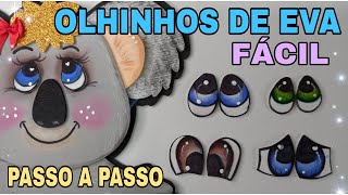 OLHINHOS DE EVA Passo a passo FÁCIL de fazer [upl. by Berl417]