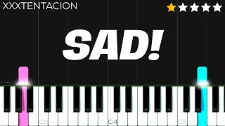 XXXTENTACION  SAD  EASY Piano Tutorial [upl. by Paderna]