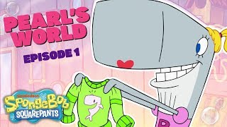 Pearls World Sitcom Show  Ep 1 🐋 TBT  SpongeBob [upl. by Bunnie]