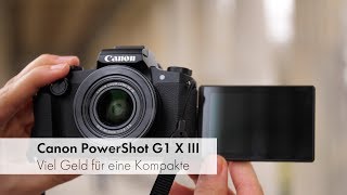 Canon PowerShot G1 X Mark III  PremiumKompaktkamera für 1100 Euro im Test Deutsch [upl. by Genie]