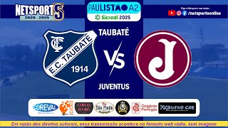 AO VIVO Taubaté x Juventus  Paulistão A2  14ª Rodada [upl. by Nehtiek]